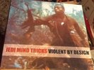 JEDI MIND TRICKS - Violent By Design. US Baby grande 2x LP. 2003 Esoteric
