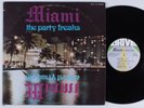 MIAMI The Party Freaks DRIVE LP VG+