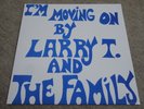 LARRY T & THE FAMILY / I’M MOVING ON / RARE US SOUL FUNK LP