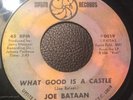 Latin Soul Joe Bataan 45 What Good Is A Castle/My Cloud Uptite #19
