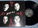 LP von  Scum Rats ?– Let Me Be Bad / Rumble Records ?– RUMBLE 005