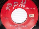 THE JACKS orig R&B RPM Records 45 WHY DON'T YOU WRITE ME b/w MY DARLING bb3530