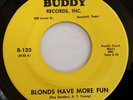 RARE TEXAS ROCKABILLY 45 / RAY SANDERS / BLONDS HAVE FUN / RUNNING / BUDDY 133