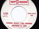 Northern Soul 45 GEORGE E. LEE Dance What You Wanna/Don't Let Him In Kapp HEAR