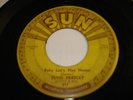 ELVIS PRESLEY  45 7' SUN 217 BABY LETS PLAY HOUSE W/PUSH MARKS NICE LABELS
