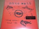 MIKE WATT - Ring Spiel Tour '95 - Columbia/Legacy 88985369741 SEALED
