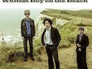 Whitest Boy on the Beach / The Drones [7