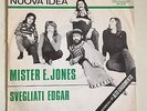 NUOVA IDEA Mister E. Jones/Svegliati Edgar Italy PS 45 RARE 1972 PROG