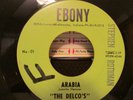 DOO WOP DELCO'S EBONY 1/2 ARABIA/THOSE THREE LITTLE WORDS ORIGINAL FIRST PRESS