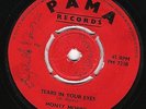 ? 1968 - PAMA PM 721 Tears From Your Eyes / Say What You Say - Monty Morris
