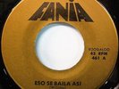 WILLIE COLON Eso Se Baila Asi/ Montero Jala Jala 45 FANIA Gold 461 Boogaloo MINT