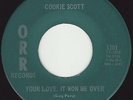 COOKIE SCOTT - YOUR LOVE HAS WON ME OVER (ORR) STORMING NORTHERN USA ORIGINAL