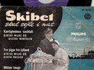 eurovision 1957 Denmark - Birthe Wilke & Gustav Winckler – Skibet skal i nat EP