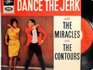 THE MIRACLES / THE CONTOURS  DANCE THE JERK EP 7