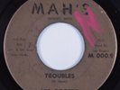 R&B Soul 45 LEE ROGERS Troubles MAH'S HEAR