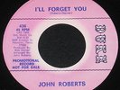 John Roberts - I'll Forget You - Duke 436 - Northern Soul - Near Mint Promo