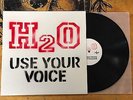 H2O 'Use Your Voice' LP test press/ 20 agnostic front sick of it all 7 seconds
