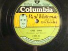 78: COL 2491 D- PAUL WHITEMAN/BEN SELVIN- CHOO CHOO /SING ANOTHER CHORUS -E
