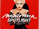 MADONNA - SPOTLIGHT / THE LOOK OF LOVE - VERY RARE  JAPAN PROMO 45' PS