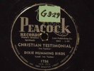 DIXIE HUMMINGBIRDS Christian Testimonial Black Gospel Blues 78 Peacock, Hear it