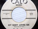 the FIVE DISCS original CALO doowop 45 MY BABY LOVES ME b/w ADIOS  C2582