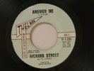 Richard Street soul 45 ANSWER ME / SAVE ME FROM THIS MISERY Thelma VG-