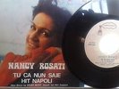 45 giri NANCY ROSATI Tu ca nun saje/Hit Napoli  NUOVO  RARISSIMO