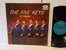 EX+/EX- The Five Keys -On Stage- Orig UK Flipback cover Capitol Records LP T-828