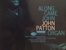 JOHN PATTON Along Came John LP BLUE NOTE BLP 4130 NEW YORK USA VAN GELDER Ear