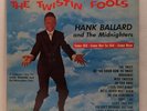 Hank Ballard - The Twistin Fools LP - King 781 - First Press - 1962 - Tested VG+