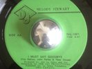 MELODY STEWART rare I Must Say Goodbye northern sweet soul 45 LISTEN