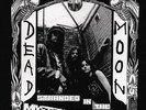 Dead Moon - Stranded in the Mystery Zone