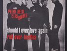PETER BELLI & LES RIVALS: Roll Over Beatles / Should I Ever Love Again 45 (Ital