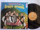 ANSAMBEL BRATOV AVSENIK  	MUZIKANTJE IZPOD ROBLEKA	, SLOVENIAN OBERKREINER LP, Y