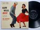 SIL AUSTIN Slow Walk Rock LP Mercury 1st press Rn'B Honkin Sax Lc52