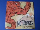 NO TRIGGER - Canyoneer      rare  LP  2006   Limited Edition  CLEAR VINYL