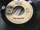 The Deletts - What’s The Use / Look At Me - BLUE ROCK (DJ) Fantastic double side