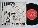 LAST RITES * Fascism Means War ORIGINAL essential label