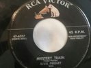 Elvis Presley  MYSTERY TRAIN  2 - 45's. With and without line
