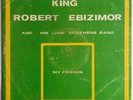 King Robert Ebizimor:Deep Highlife/Nigeria listen