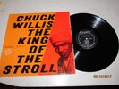 LP Chuck Willis, the King of the Stroll on Atlantic 8018,  VG+/Mint -