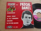 DISQUE 45T CONTACT AVEC  PASCAL DANEL  
