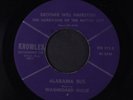 BROTHER WILL HAIRSTON & WASHBOARD WILLIE: Alabama Bus / Rev. King Had A Time 45