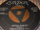 The Gladiolas Little Darlin.London 1957.Original. Rock And Roll 7