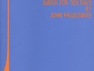 TO RECORD ONLY WATER FOR 10 DAYS (LIMITE - FRUSCIANTE, JOHN - Vinyl LP