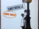 LOUIS SMITH / SMITHVILLE - LP (printed in EU 2012 - 180 gr.) SIGILLATO / SEALED