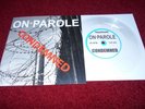 ON PAROLE  - CONDEMNED - CLEAR WAX - Ltd 50 ( FIRST OFFENCE, SKROTEEZ,AOA,  Oi )