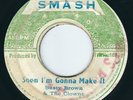 Busty Brown - Soon I'm Gonna Make It / Dub - Smash 7