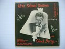 RARE  CHUCK BERRY / AFTER SCHOOL SESSION - CHESS EP 5118  From 1957