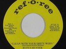 Funk Breaks/Crossover Soul 45 - Rufus Hunter - Clean With Your Dirty - Ref-O-Ree